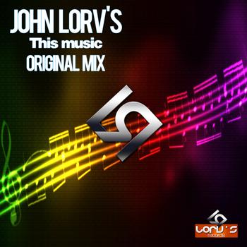 John Lorv's  - This Music - Single