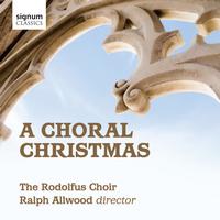 Rodolfus Choir & Ralph Allwood - A Choral Christmas