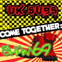 UK Subs | Sham 69 - Come Together: UK Subs vs. Sham 69 (Explicit)