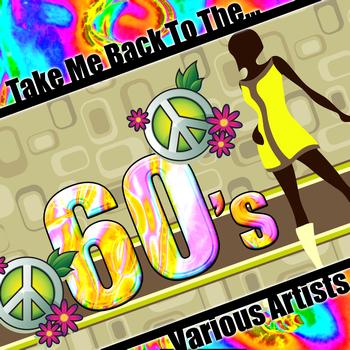 Various Artists - Take Me Back to The...60's