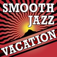 Jazz Music Crew - Smooth Jazz Vacation