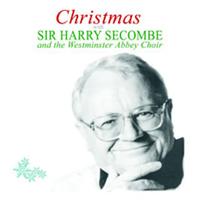 Westminster Abbey Choir - Christmas With Sir Harry Sicombe