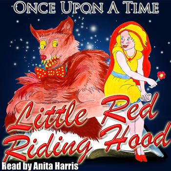 Anita Harris - Once Upon a Time: Little Red Riding Hood