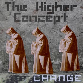 The Higher Concept - Change