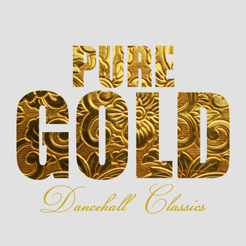 Various Artists - Pure Gold Dancehall Classics