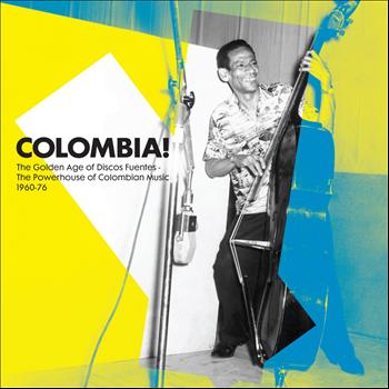 Various Artists - Soundway presents Colombia! (The Golden Age of Discos Fuentes. The Powerhouse of Colombian Music 1960-76)