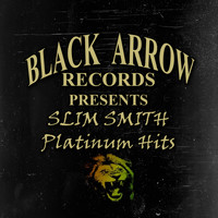 Slim Smith - Black Arrow Present Slim Smith Platinum Hits
