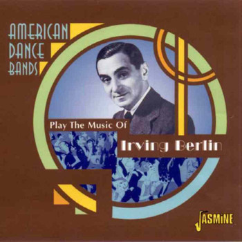 Various Artists - American  Dance Bands - Playing the Music of Irving Berlin