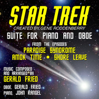 Gerald Fried - Star Trek - Classic Themes Suite: Paradise Syndrome, Amok Time, Shore Leave