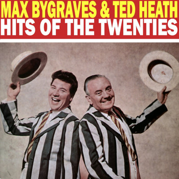 Max Bygraves & Ted Heath - Hits of the Twenties