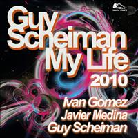 Guy Scheiman - My Life (2010 Remixes)