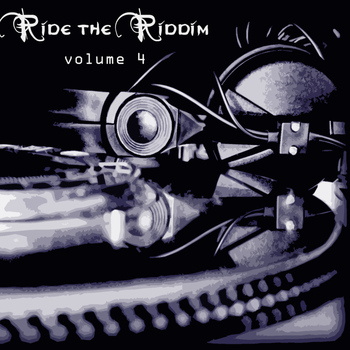 Various Artists - Ride The Riddim Vol 4