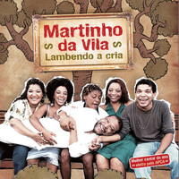 Martinho Da Vila - Lambendo a Cria