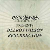 Delroy Wilson - Cousins Records Presents Delroy Wilson Resurrection