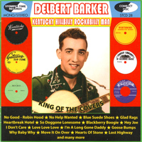 Delbert Barker - Kentucky Hillbilly Rockabilly Man