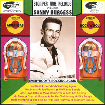 Sonny Burgess - Everybody's Rockin' Again