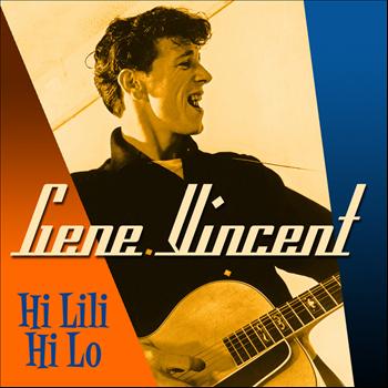 Gene Vincent - Hi Lili Hi Lo