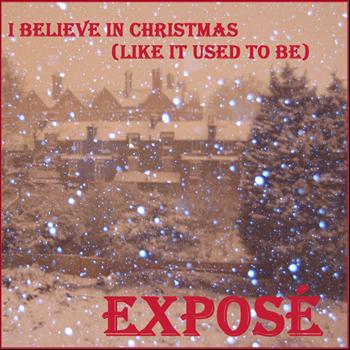 Exposé - I Believe in Christmas (Like It Used to Be) - Single