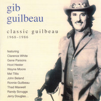 Gib Guilbeau - Classic Gib Guilbeau