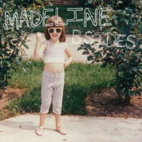 Madeline - B Sides