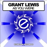 Grant Lewis - As You Were