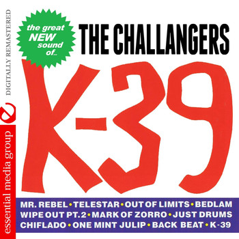 The Challengers - K-39 (Remastered)