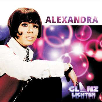 Alexandra - Glanzlichter
