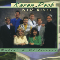 Karen Peck & New River - Makin' A Difference