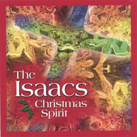 The Isaacs - Christmas Spirit