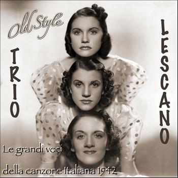 Trio Lescano - Le grandi voci della canzone italiana 1942