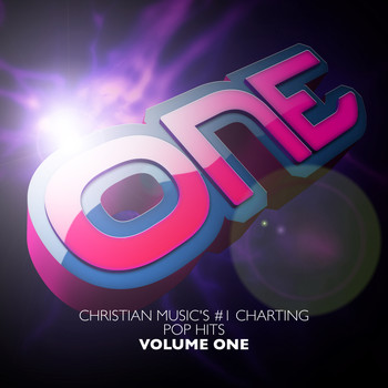 Various Artists - ONE Christian Music's #1 Charting Pop Songs Vol. 1