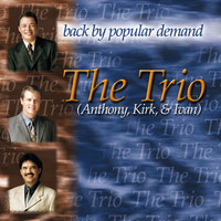 The Trio - Back By Popular Demand