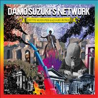 Damo Suzuki's Network - Sette modi per salvare Roma