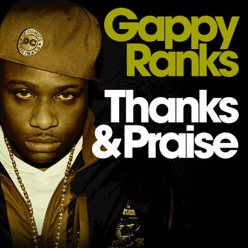 Gappy Ranks - Thanks & Praise