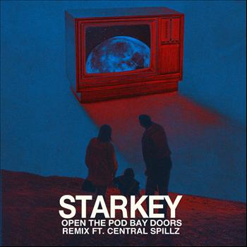 Starkey feat. Central Spillz - Open The Pod Bay Doors (Remix)