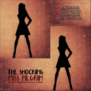Various Artists - The Shocking Miss Pilgrim (The Original Motion Picture Soundtrack Recording)  [Remastered]