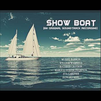 Various Artists - Show Boat (An Original Soundtrack Recording) [Remastered]