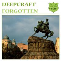 Deepcraft - Forgotten