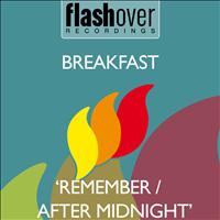 Breakfast - Remember / After Midnight