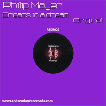 Philip Mayer - Dreams In A Dream