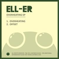 Ell-Er - Overheating EP