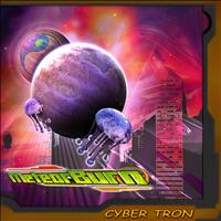 Meteor Burn - Meteor Burn - Cyber Tron EP