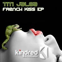 Titi Jalba - French Kiss EP
