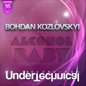 Bohdan Kozlovskyi - Alcohol Baby