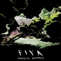 FIYA - Magic Words