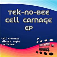 Tek-no-bee - Cell Carnage EP