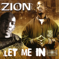 Zion - Let Me In