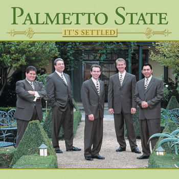 Palmetto State Quartet - It's Settled