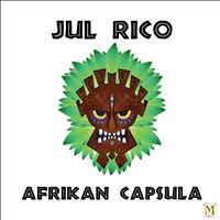 Jul Rico - Afrikan Capsula