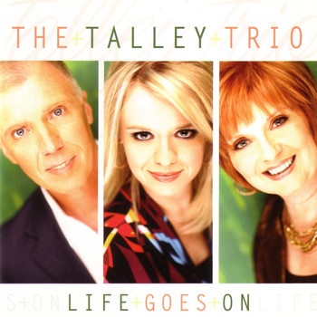 The Talleys - Life Goes On